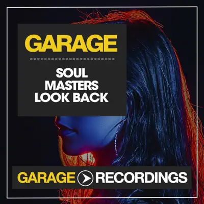 Look Back (Dub Mix) - Soul Masters: Song Lyrics, Music Videos