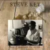 Steve Key - Whiskey and Me