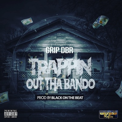 Trappin' Out Tha Bando - Single