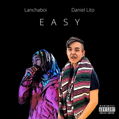 Easy (feat. Lanchaboi) - Single