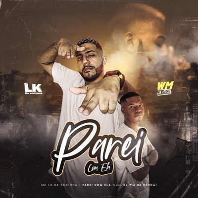 Parei Com Ela - Single