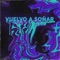 Vuelvo a Soñar - Cheche lyrics