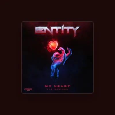 Listen to Ent!ty, watch music videos, read bio, see tour dates & more!