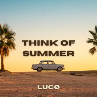 Think of Summer - Single - LUCØ