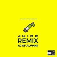 Juice (feat. AJ of Alvmnii) [The Chem Clinic Remix] - Single - Alvmnii
