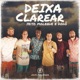 Deixa Clarear Ao Vivo Single