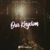 Our Kingdom (Second Home Festival 2018 Anthem) - Single