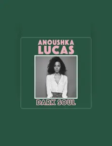 Listen to Anoushka Lucas, watch music videos, read bio, see tour dates & more!