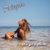 Da pra Mim - Single, 2019