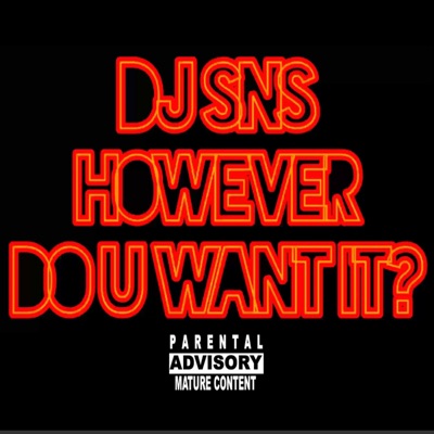 How Ever Do U Want It - Single