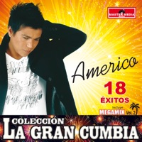 Américo 18 Éxitos Colección la Gran Cumbia (Vol 2) - Américo
