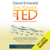 Power of TED*: *The Empowerment Dynamic: 10th Anniversary Edition (Unabridged) - David Emerald