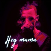 Hey Mama (feat. MRK) artwork