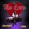Tru Love (feat. Da Krse, J Stew & TJ Marion) - Trumain lyrics