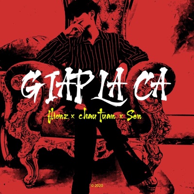 Giáp Lá Cà (feat. Chau Tuan & Sen) - Single
