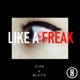 Like a Freak feat Mlotik Single