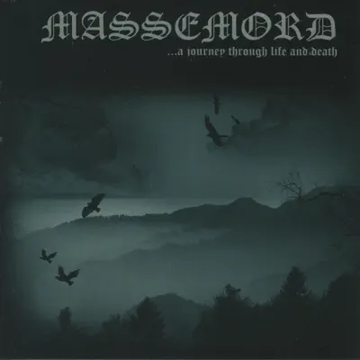 A Journey Through Life and Death - Massemord