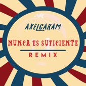 Axel Caram - Nunca es suficiente