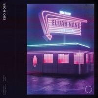 Edo Noir - Single - Elijah Nang