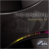 The Wisemen - September 16 (The Boy Wonder Main Mix)