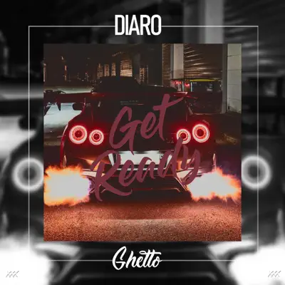Ouça Get Ready - Single de DIARO.