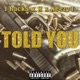 Told You feat H Neezy T Single