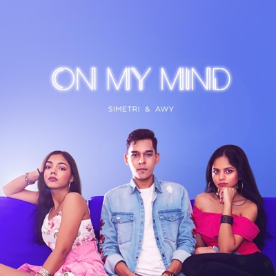 On My Mind (feat. AWY) - Single