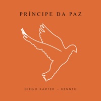 Príncipe da Paz (Remix) - Single - Diego Karter & Kennto
