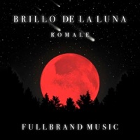 Brillo de la Luna - Single - Romale