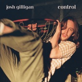 Josh Gilligan - Control