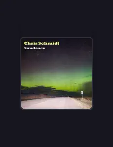 Dengarkan Chris Schmidt, tonton video musik, baca bio, lihat tanggal tur & lainnya!