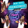 No Me Friendzonees - Single