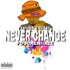 Never Change (feat. Yours Trulie) - Single