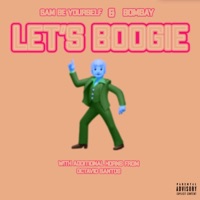 Lets Boogie - Single - Sam Be Yourself