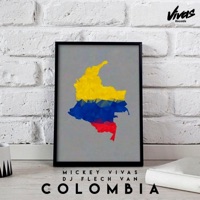 Colombia (feat. Dj Flech Van) - Single - Mickey Vivas