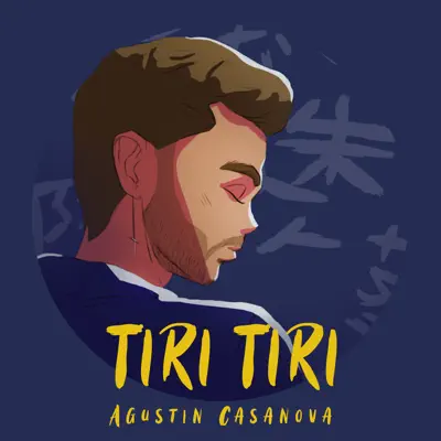 Tiri Tiri - Single - Agustín Casanova