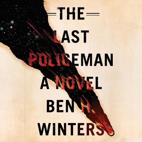 The Last Policeman: The Last Policeman, Book 1 (Unabridged) cover