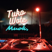 Tuko Wote - Single - Muok