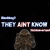 They Aint Know (feat. Slickkneverland) - Single