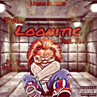 Loonitic (feat. Bt) - Single - Twoi