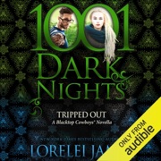 Tripped Out: A Blacktop Cowboys Novella (Unabridged) - Lorelei James