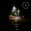 Busco Una Luz (feat. NebulaRec) - Single