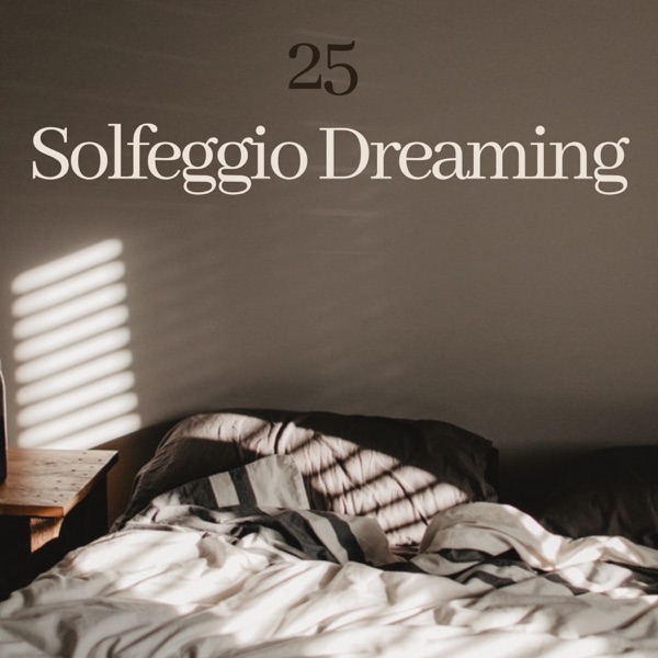 25 Solfeggio Dreaming