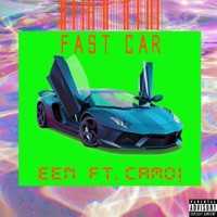 Fast Car (feat. Camo) - Single - EEN