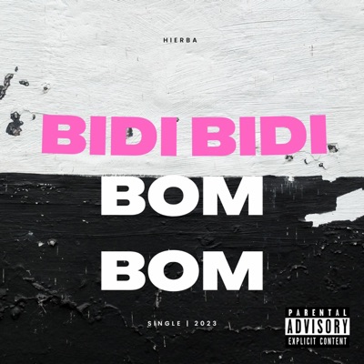 BIDI BIDI BOM BOM - Single