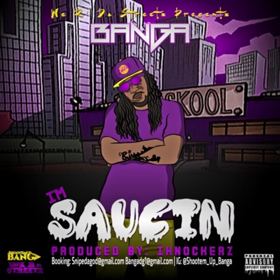 Im saucing (feat. 2sleeze) - Single
