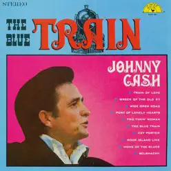 The Blue Train - Johnny Cash