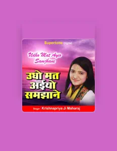 Ascolta Krishnapriya Ji Maharaj, guarda video musicali, leggi la biografia, vedi le date del tour & altro!