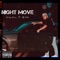 Night Move (feat. KTP Kidd) - Wesley Green lyrics