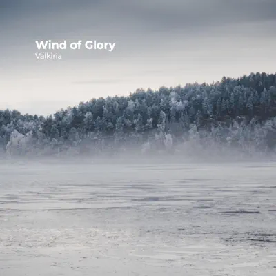 Wind of Glory - Single - Valkiria